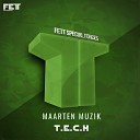 MaarteN Muzik - T E C H Original Mix