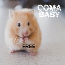 Coma Baby - Free Original Mix