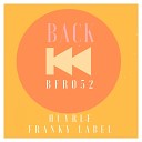 Huyrle - Back Franky Label Remix