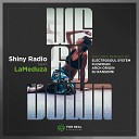 Shiny Radio LaMeduza - We Go Down Arch Origin Remix