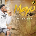 Mc Bright - Mayo en chef