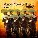 Mariachi Voces de Am rica - Mira Que Eres Linda