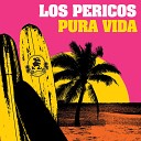 Los Pericos - Everybody Be Cool