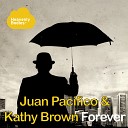 Kathy Brown Juan Pacifico - Forever Radio Edit