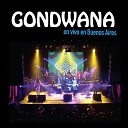 Gondwana - Volver A Sentir En Vivo