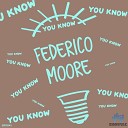 Federico Moore - You Know