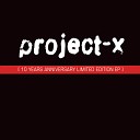 Project X - No Regrets Namnambulu Remix