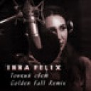Inna Felix - Тонкий Свет Golden Fall Remix