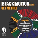 Black Motion feat Xoli - Set Me Free Black People Mzansi Remix