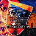 RezQ Sound - Woomoon YoD Beresnev Remix