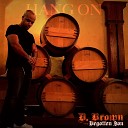 D Brown the Begotten Son - Hang On