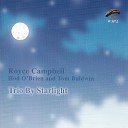 Royce Campbell Hod O Brien Tom Baldwin - Lightly Comes the Dawn