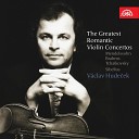 Prague Symphony Orchestra Ji B lohl vek V clav Hude… - Violin Concerto in D Major Op 35 I Allegro…