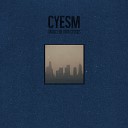 Cyesm - Time Is a Feeling