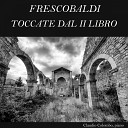 Claudio Colombo - Toccate e partite d intavolatura Libro 2 VIII Toccata ottava di durezze e ligature F 3…