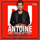 DJ Antoine Vs Mad Mark Feat - Case U Jean House Party L