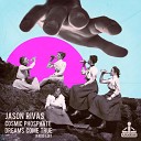 Jason Rivas Cosmic Phosphate - Dreams Come True Radio Edit