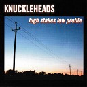 Knuckleheads - Nothing Is Permanent