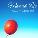 Samantha Ballard - Married Life