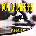 Alex Bass The Same Song Band Otger Ibars - None of Us Are Free New Roots Version