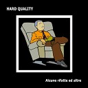 Hard Quality - L isola Claudiocongliocchiali Remix