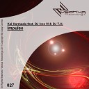 Kai Harmaala feat DJ Ives M DJ T H - Impulse Original Mix