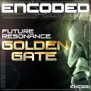 Future Resonance - Golden Gate Original Mix