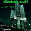 Javier Perez - Chicago Tech Original Mix