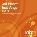 3rd Planet feat Ange - I M S