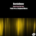 Bardalimov - Shots From The Past Felix Pot Remix