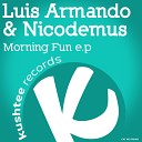 Luis Armando Nicodemus - Morning Fun Original Mix