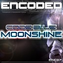 Code Blue - Moonshine Original Mix