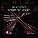 Touchstone - Dream For Life Original Mix