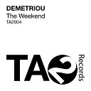 Demetriou - The Weekend Original Mix