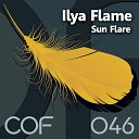 Ilya Flame - Sun Flare Original Mix