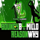 Dj Bouncy B feat Millo - Reason Why Original Mix