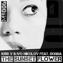 Kris Ivo Nikolov feat Donna - The Sunset Flower Original Radio Edit