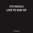 otto trigitaliz - Love Is Original Mix