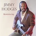 Jimmy Hodges - If Loving You Is Wrong I Don t Want To Be…