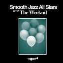 Smooth Jazz All Stars - Can t Feel My Face
