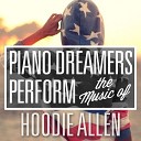 Piano Dreamers - Fame Is For Assholes