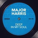 Major Harris - Spend Some Time