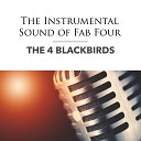 The 4 Blackbirds - Eight Days A Week