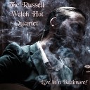The Russell Welch Hot Quartet - Walk Through Walls Live