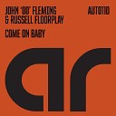 John 00 Fleming Russel Floorplay - Come On Baby Old School Epic Mix
