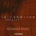 Vanotek feat Minelli - In Dormitor DJ Criswell Remix