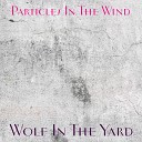 Wolf In The Yard - Mr Super Fan