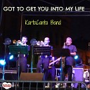 KartaCanta Band - Got to Get You into My Life