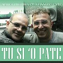 Marco Porpora feat Gianni Celeste - Tu si o pate