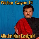 Attaullah Khan Essakhailvi - Pyar Di Sharab